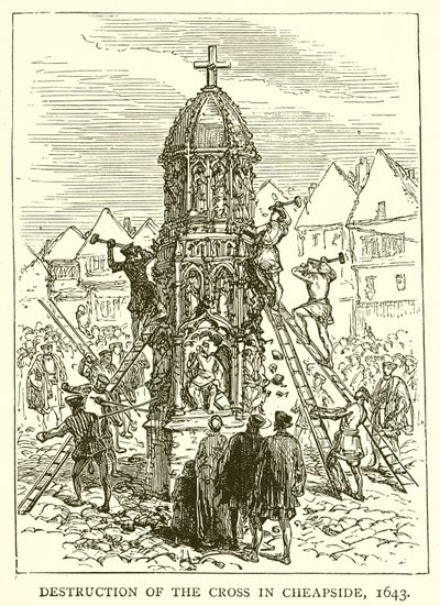 Zerstörung des Kreuzes in Cheapside, 1643 von English School