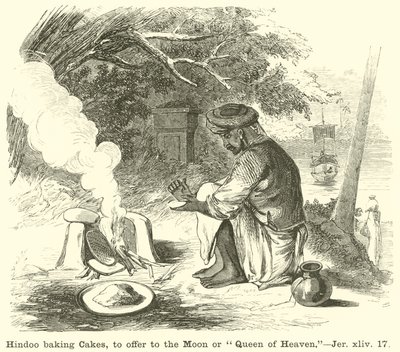 Hindus backen Kuchen, um sie dem Mond oder der Himmelskönigin zu opfern, Jeremia, xliv, 17 von English School