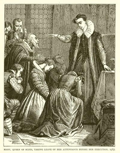 Maria Stuart nimmt Abschied von ihren Begleitern vor ihrer Hinrichtung, 1587 von English School