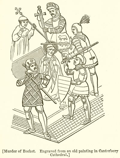 Mord an Becket. Graviert nach einem alten Gemälde in der Kathedrale von Canterbury von English School