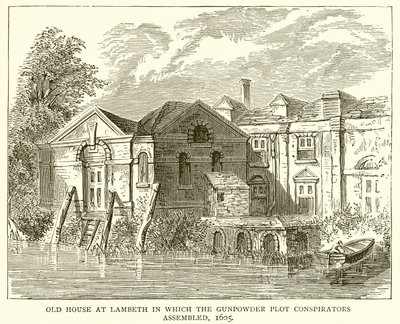 Altes Haus in Lambeth, in dem sich die Verschwörer des Pulverfass-Komplotts versammelten, 1605 von English School