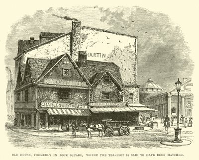 Altes Haus, ehemals am Dock Square, wo der Teeverrat angeblich ausgeheckt wurde von English School