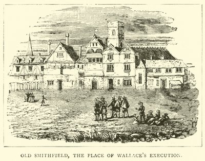 Altes Smithfield, der Ort der Hinrichtung von Wallace von English School