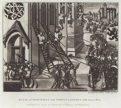 Rasse von Harselles und John von Lannoys mit 6000 Männern aus Gent bei Meule, einem Dorf in Flandern, getötet von English School