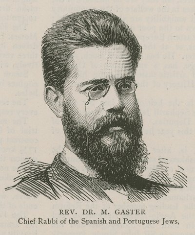 Reverend Dr. M Gaster, Oberrabbiner der spanischen und portugiesischen Juden von English School