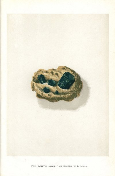 Südamerikanischer Smaragd in Matrix, aus Edwin Streeters "Precious Stones and Gems," London, George Bell & Sons von English School