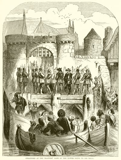 Strafford am Verrätertor des Towers auf dem Weg zu seinem Prozess von English School