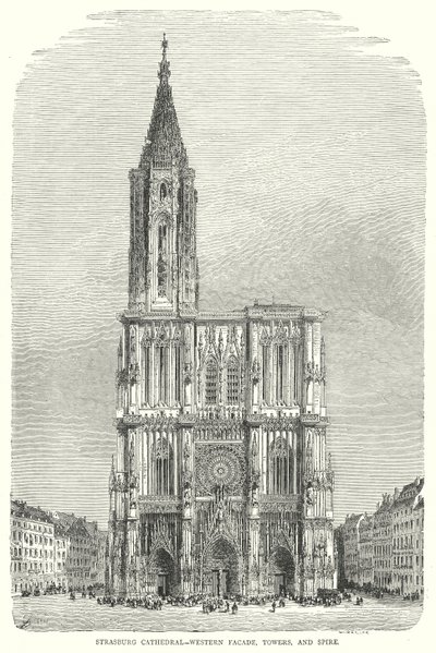 Straßburger Münster-Westfassade, Türme und Turmspitze (Gravur) von English School