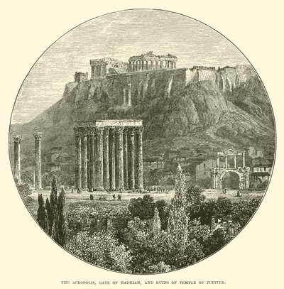 Die Akropolis, Hadrians Tor und Ruinen des Tempels des Jupiter von English School