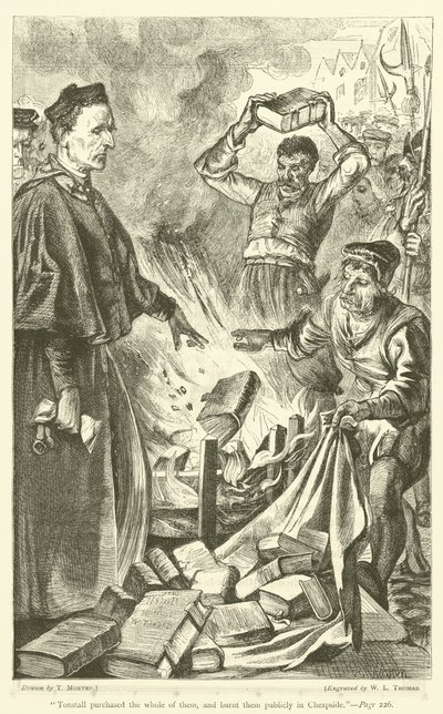 "Tonstall kaufte sie alle und verbrannte sie öffentlich in Cheapside" von English School