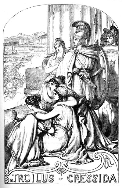 Troilus et Cressida - (Troilus und Cressida) - Illustration in „Gesammelte Werke von William Shakespeare“ 1866 - Die Illustrationen und die allgemeine Form dieser Ausgabe sind von Cassell