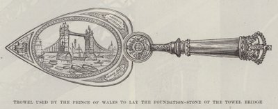 Kelle, die vom Prinzen von Wales zur Grundsteinlegung der Tower Bridge verwendet wurde (Stich) von English School