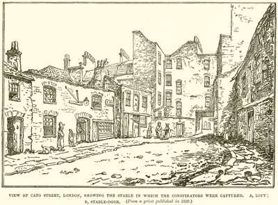 Ansicht der Cato Street, London, mit dem Stall, in dem die Verschwörer gefangen wurden von English School