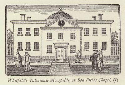 Whitfields Tabernakel, Moorfields, oder Spa Fields Chapel von English School