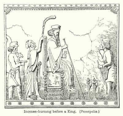Weihrauchverbrennung vor einem König, Persepolis von European School