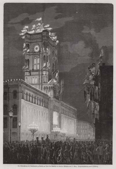 Das Berliner Rathaus erleuchtet zur Feier der Rückkehr von Kaiser Wilhelm I. von European School