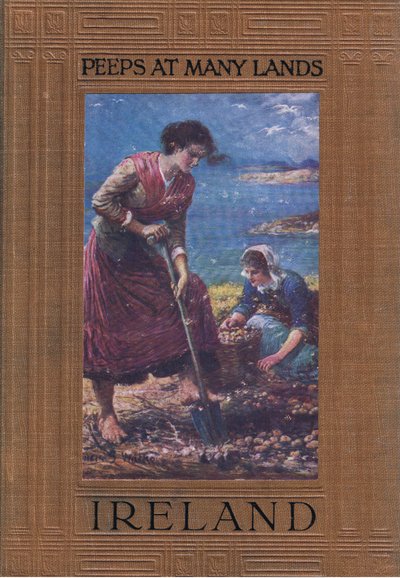 Titelbild: Kartoffeln graben, aus Peeps at Many Lands: Ireland, veröffentlicht von Adams & Charles von Francis S. Walker