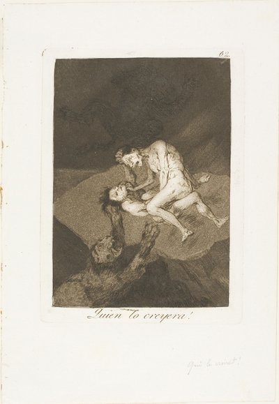 Wer hätte das gedacht!, Platte 62 aus Los Caprichos von Francisco Jose de Goya y Lucientes