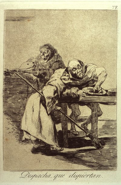 Seid schnell, sie wachen auf, Platte 78 aus Los Caprichos, 1799 von Francisco de Goya