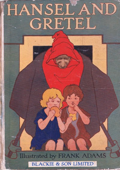 Vorderseite, aus Hänsel und Gretel, veröffentlicht von Blackie & Son Limited, ca. 1940 von Frank Adams