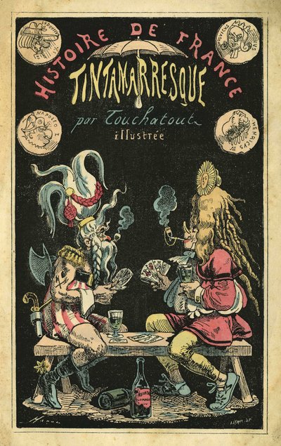 Eine Frau in einer Federperücke, ein Mann als Gallier karikiert während eines Kartenspiels. Titelblatt von „Histoire de France Tintamarresque“, Karikaturen von Touchatout, Paris von French School