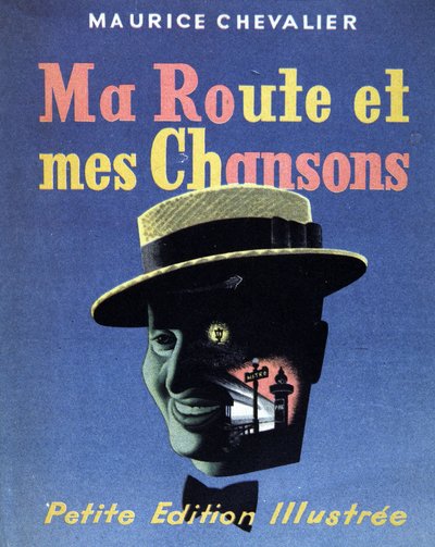 Buchcover „Ma route et mes chansons“ von Maurice Chevalier von French School