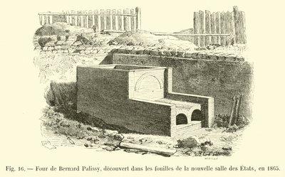 Ofen von Bernard Palissy, entdeckt bei den Ausgrabungen des neuen Saals der Etats, 1865 von French School