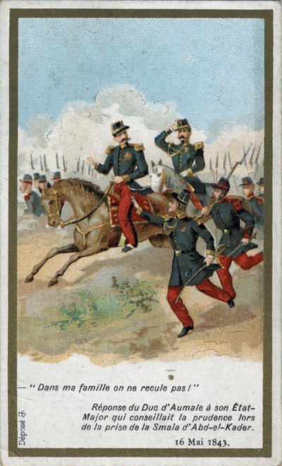 In meiner Familie treten wir nicht zurück! Antwort des Herzogs von Aumale an seinen Generalstab, der zur Vorsicht riet, als er die Smala (Smalah) von Abd el Kader (Abd El-Kader) am 16. Mai 1843 einnahm. Chromolithographie aus dem 19. Jahrhundert. von French School