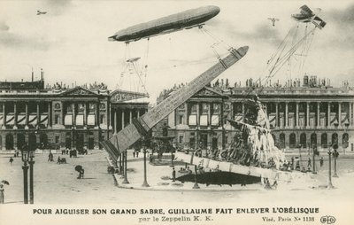 Kaiser Wilhelm II. stellt sich vor, den Obelisken von Paris mit einem Zeppelin zu entfernen von French School