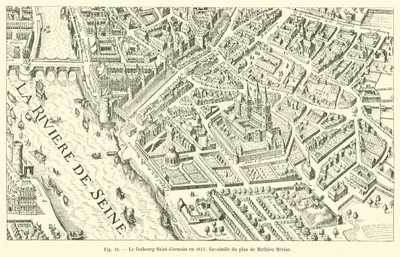 Das Faubourg Saint-Germain im Jahr 1615, Faksimile des Plans von Mathieu Merian von French School