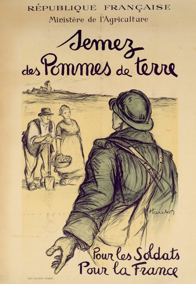 Pflanzt Kartoffeln für die Soldaten und für Frankreich, Plakat für die Kriegsanstrengungen vom Ministerium für Landwirtschaft, 1915 von French School