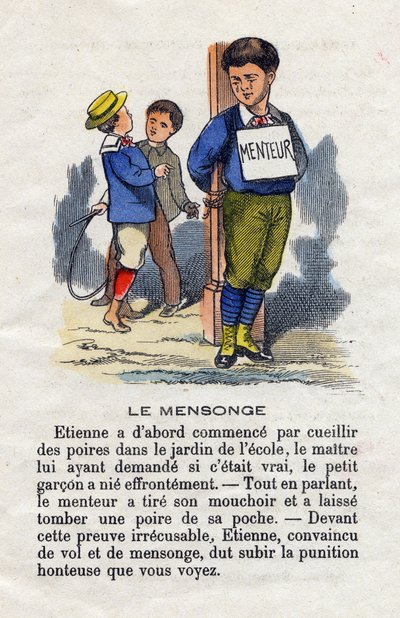 Die Lüge. Ein Schuljunge wird an einen Pfahl gebunden und trägt ein „Lügner“-Schild um den Hals, um ihn für seine Lüge zu bestrafen. Kleines Jungenalphabet. Abecedarium mit moralischem Wert, das Leseübungen enthält. Epinal-Bild, Ende des 19. Jahrhunderts von French School
