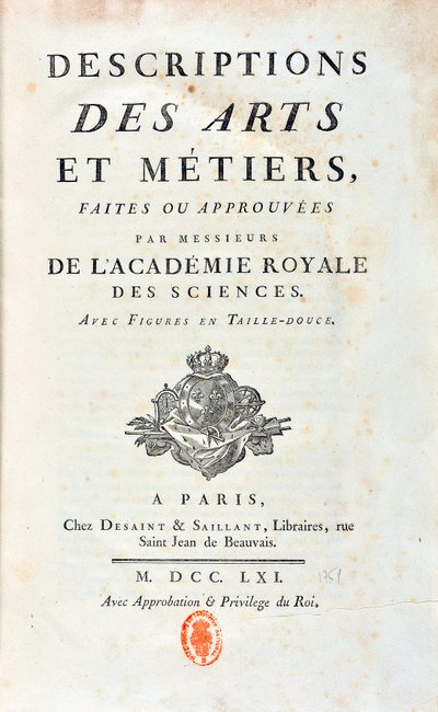 Titelseite von „Descriptions of Arts and Metiers made or approved by gentlemen of the Royal Academy of Sciences“. 1761 von French School