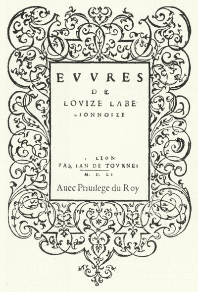 Titelseite der ersten Ausgabe eines Werkes der französischen Dichterin Louise Labe (Stich) von German School