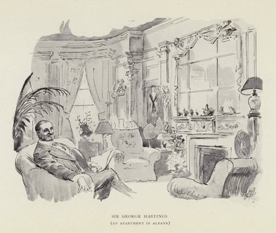 Sir George Hastings, Ein Apartment in Albany von Harry Furniss