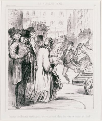Das neue Paris - Wie glücklich für die Eiligen, dass die Verkehrswege verbreitert wurden von Honoré Daumier