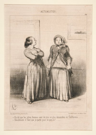 Man sagt, dass hübsche Frauen in Kalifornien immer gefragter werden von Honoré Daumier