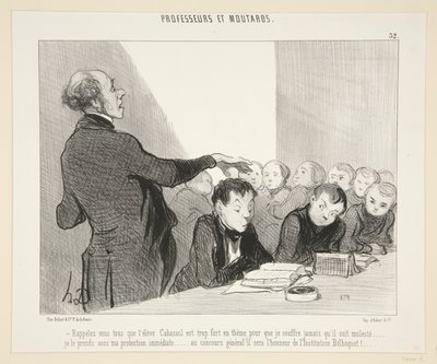 Erinnert euch alle daran, dass der Schüler Cabussol... - Nr. 32 von Professeurs et Moutards von Honoré Daumier