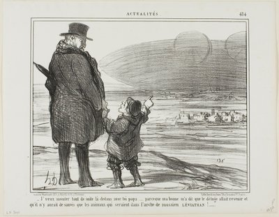 „- Ich möchte sofort mit dir auf dieses Schiff gehen, Papa, meine Nanny sagte, dass die Sintflut wiederkommen wird, und die einzigen, die gerettet werden, werden die Tiere auf der Arche von Herrn Leviathan sein!“, Tafel 484 aus Actualités von Honoré Victorin Daumier