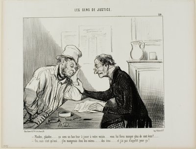 „- Verklag ihn.....verklag ihn..... Das wäre ein guter Trick, um deinem Nachbarn eins auszuwischen... es würde all seine Ersparnisse auffressen, mindestens 100 Écus.... - Ja, aber ich müsste auch meine Ersparnisse angreifen und darauf habe ich wirklich kei von Honoré Victorin Daumier