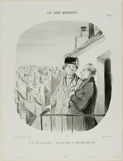 „Ich wohne etwas hoch... aber zumindest genieße ich eine schöne Aussicht“, Platte 8 aus Les Bons Bourgeois von Honoré Victorin Daumier