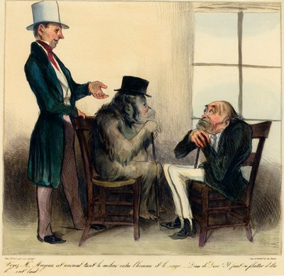Sehen Sie, Herr Mayeux, dieses Tier liegt zwischen Mensch und Affe - Um Gottes willen! Er kann sich rühmen, hässlich zu sein! Karikatur von Honore Daumier aus 