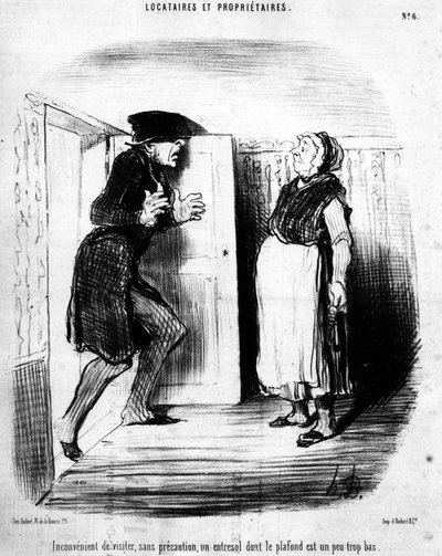 Unbequem zu besuchen, ohne Vorsicht, ein Zwischengeschoss, dessen Decke etwas zu niedrig ist, aus Mieter und Eigentümer, Karikaturenserie von Honoré Daumier (1808-1879). Charivari von Honoré Daumier