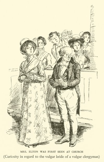 Mrs. Elton wurde zuerst in der Kirche gesehen, Neugierde in Bezug auf die vulgäre Braut eines vulgären Geistlichen von Hugh Thomson