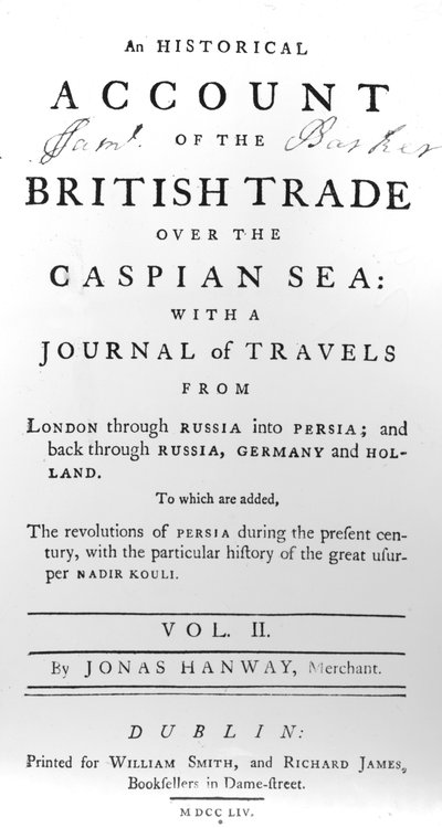 Titelseite zu An Historical Account of British Trade over the Caspian Sea, mit einem Reisejournal von Jonas Hanway, 1754 von Irish School