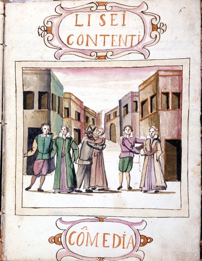 Komödie von Li sei contenti nach dem Manuskriptband „Scenari dei più scelti istrioni“ (1621 - 1643). Rom, Accademia dei Lincei. von Italian School