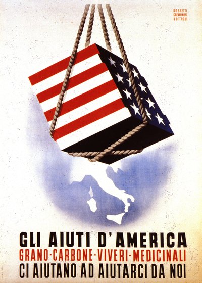 Europäisches Wiederaufbauprogramm (ERP) (1948-1952): "Amerikanische Hilfe für den Wiederaufbau Europas". Plakat von Rossetti - Cremonesi - Bottoli von 1948 von Italian School
