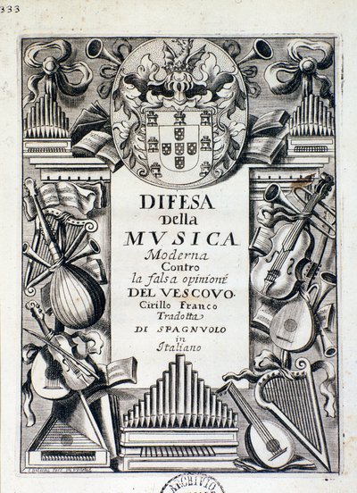 Frontispiz der Verteidigung der modernen Musik: gegen die falsche Meinung von Bischof Cirillo Franco, von König Jakob IV. von Portugal von Italian School