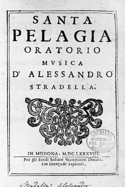 Santa Pelagia, Frontispiz der Partitur des Oratoriums von Alessandro Stradella (1644 - 1682) italienischer Komponist. Modena 1688. von Italian School