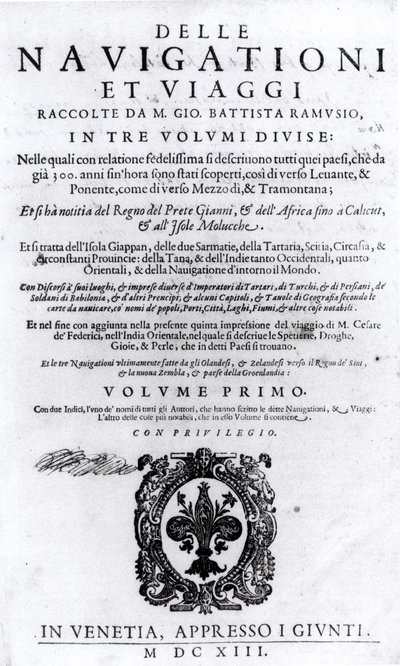 Titelseite von Band I von Delle Navigationi et Viaggi von Giovanni Ramusio (1485-1557), veröffentlicht 1613 von Italian School